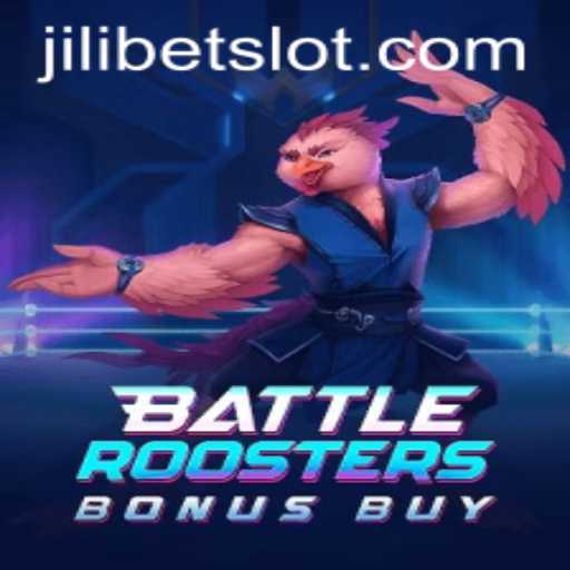 BattleRoostersBonusBuy: A Thrilling Gaming Experience with JILIBET